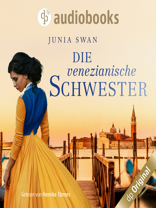 Title details for Die venezianische Schwester by Junia Swan - Available